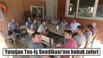 Yatağan Tes-İş Sendikası’nın hukuk zaferi