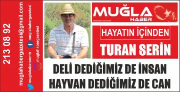 DELİ DEDİĞİMİZ DE İNSAN HAYVAN DEDİĞİMİZ DE CAN