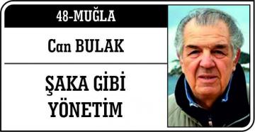 ŞAKA GİBİ YÖNETİM- 48 MUĞLA – CAN PULAK
