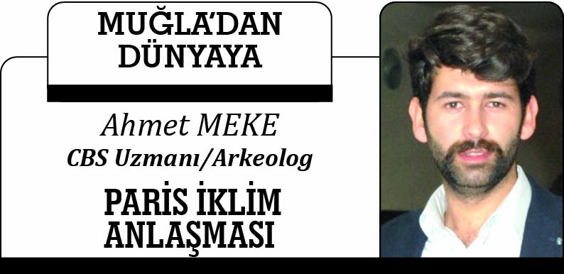 PARİS İKLİM ANLAŞMASI / AHMET MEKE